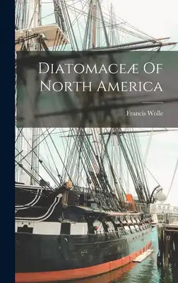 Diatomaceæ Of North America