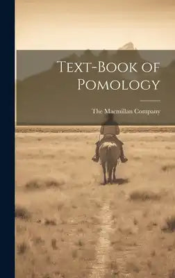 Text-Book of Pomology