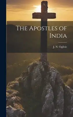 The Apostles of India