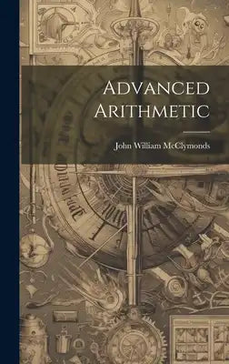 Advanced Arithmetic