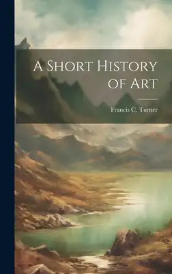 A Short History of Art