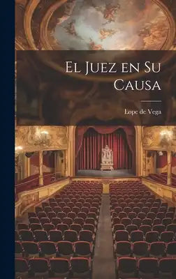 El juez en su causa