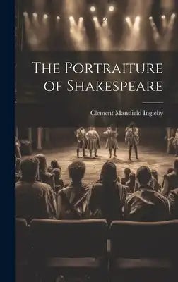The Portraiture of Shakespeare