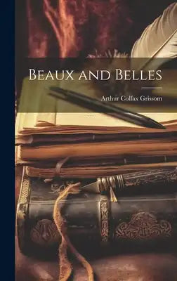 Beaux and Belles
