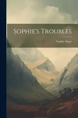 Sophie's Troubles