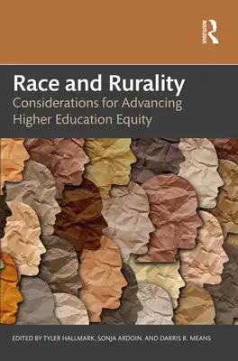 Race and Rurality: Considerations for Advancing Higher Education Equity