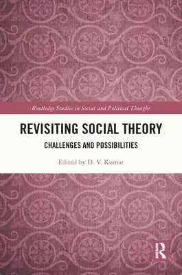 Revisiting Social Theory: Challenges and Possibilities