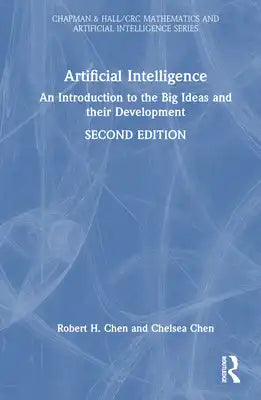 Artificial Intelligence: An Introduction to the Big Ideas and their Development