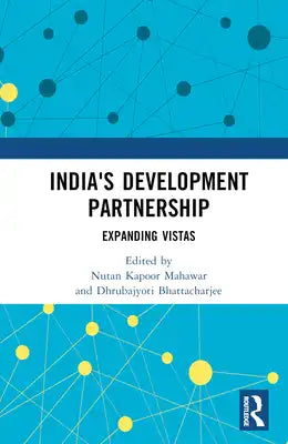 India's Development Partnership: Expanding Vistas