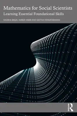 Mathematics for Social Scientists: Learning Essential Foundational Skills