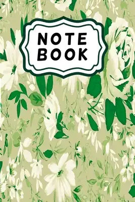 Green roses notebook: Beautiful flower notebook
