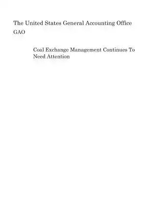 Coal Exchange Management Continues to Need Attention