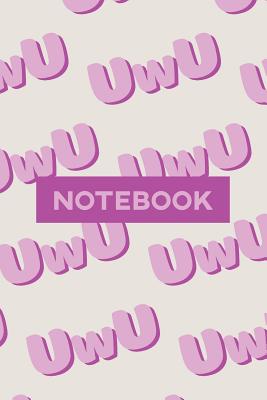 Notebook: Uwu Cuteness Overload Purple Pink Typography Meme
