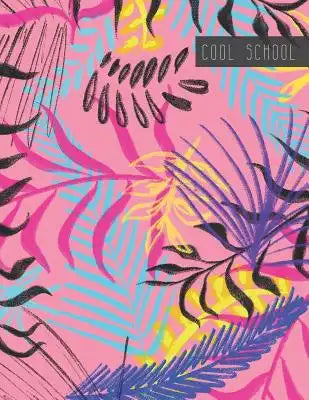 Cool School: Large College Ruled Notebook for Homework School or Work Colorful Jungle Palms on Pink