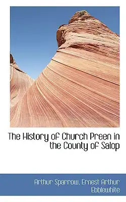 The History of Church Preen in the County of Salop