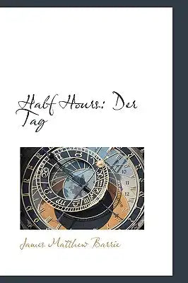 Half Hours: Der Tag