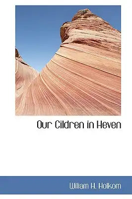 Our Cildren in Heven