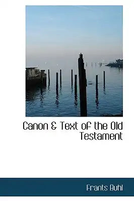 Canon & Text of the Old Testament