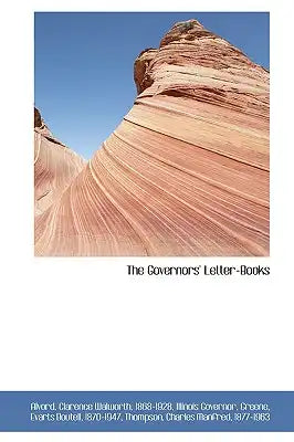 The Governors' Letter-Books