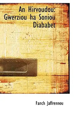 An Hirvoudou: Gwerziou Ha Soniou Diababet