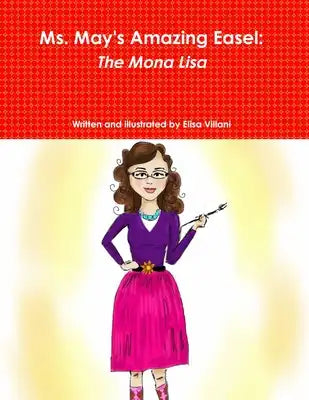 Ms. May's Amazing Easel: The Mona Lisa