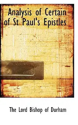 Analysis of Certain of St Paul's Epistles
