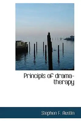 Principls of Drama-Therapy