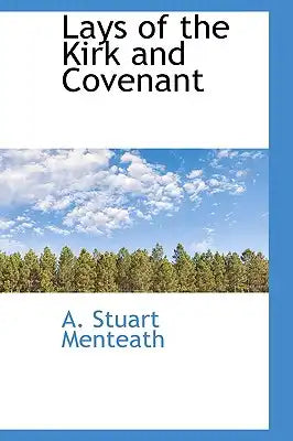 Lays of the Kirk and Covenant