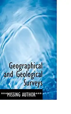 Geographical and Geological Surveys
