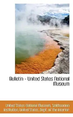 Bulletin - United States National Museum