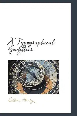 A Typographical Gazetteer