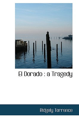 El Dorado: A Tragedy