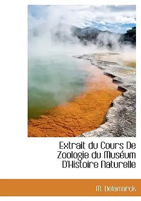 Extrait Du Cours de Zoologie Du Mus Um D'Histoire Naturelle