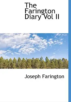 The Farington Diary Vol II