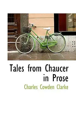 Tales from Chaucer in Prose