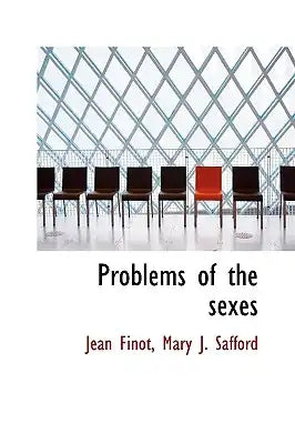 Problems of the Sexes