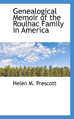 Genealogical Memoir of the Roulhac Family in America