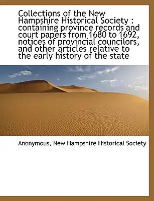 Collections of the New Hampshire Historical Society: Containing Province Records and Court Papers F