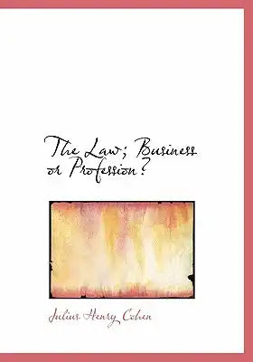 The Law; Business or Profession?