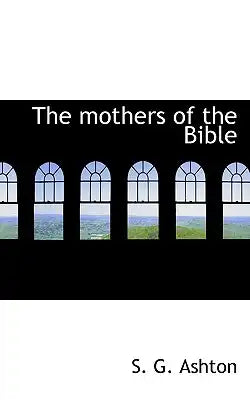 The Mothers of the Bible
