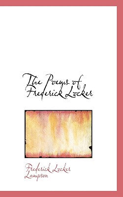 The Poems of Frederick Locker