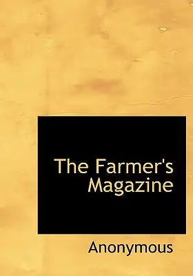 The Farmer's Magazine