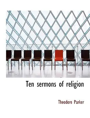 Ten Sermons of Religion