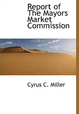 Report of the Mayors Market Commission