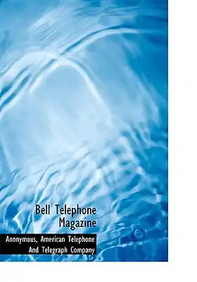 Bell Telephone Magazine