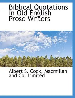 Biblical Quotations in Old English Prose Writers