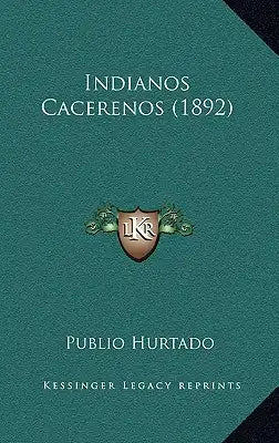 Indianos Cacerenos (1892)