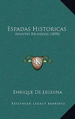 Espadas Historicas: Apuntes Reunidos (1898)