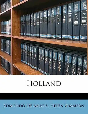 Holland Volume 1