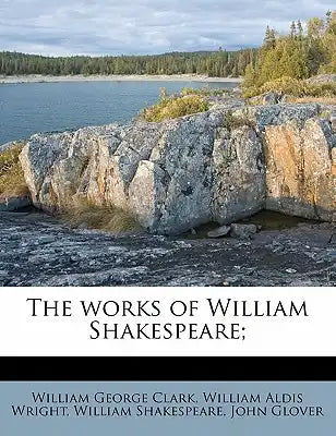 The Works of William Shakespeare; Volume 1
